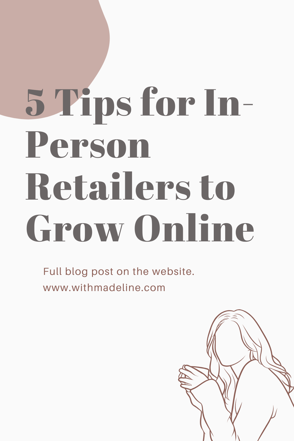 From Storefronts to Screens: Tips For In-Person Retailers to Grow Online